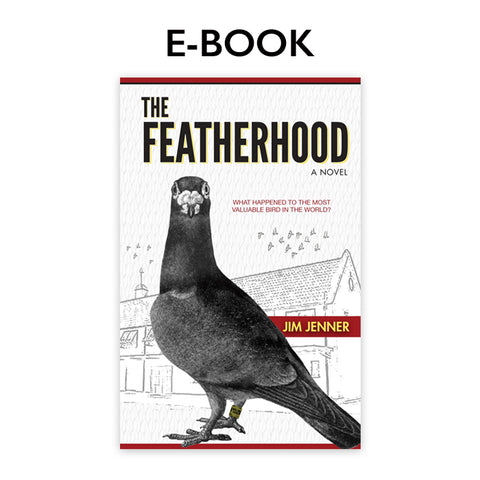 The Featherhood E-Book - racing pigeon care keeping films 