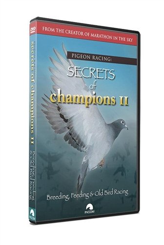 Secrets Of Champions II: "Breeding, Feeding & Old Bird Racing" - racing pigeon care keeping films 
